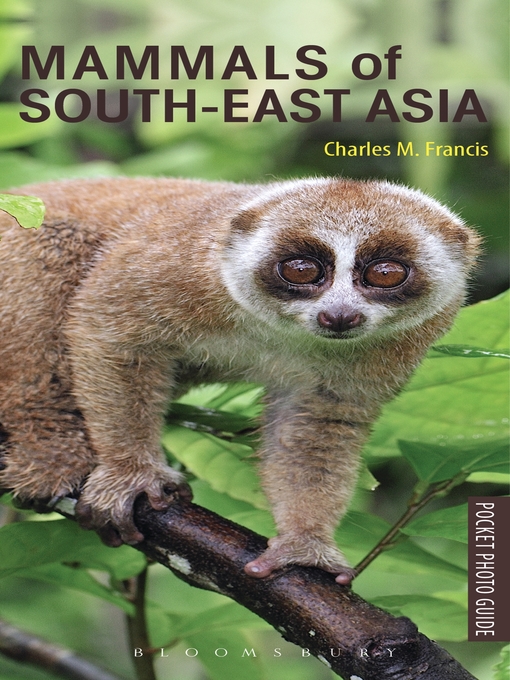 Title details for Mammals of South-east Asia by Charles M. Francis - Available